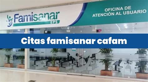 llamar a famisanar cafam|Medios de Contacto